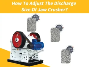 how to adjust the discharge size of the jaw crusher